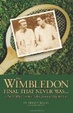 Cover of The Wimbledon Final That Never Was . . .