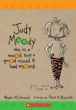 Judy Moody : Was In a Mood. Not a Good Mood. A Bad Mood. (Judy Moody)