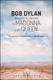 Cover of Bob Dylan spiegato a una fan di Madonna e dei Queen