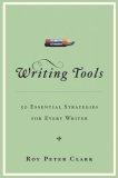 Writing Tools : 50 Essential Strategies for Every Writer