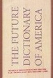 Cover of The Future Dictionary of America