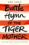 Cover of Battle Hymn of the Tiger Mother