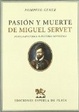 Cover of Pasión y muerte de Miguel Servet