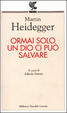 Cover of Ormai solo un Dio ci può salvare