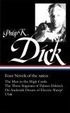 Cover of Philip K. Dick: Four Novels of the 1960s