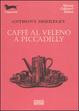Cover of Caffè al veleno a Piccadilly