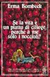 Cover of Se la vita è un piatto di ciliegie, perché a me solo i noccioli?