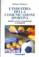 Cover of L'industria della comunicazione sportiva