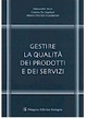 Cover of Gestire la qualità dei prodotti e dei servizi