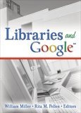Libraries And Google (Internet Reference Services Quarterly) (Internet Reference Services Quarterly)