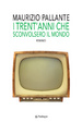 Cover of I trent'anni che scovolsero il mondo