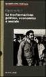 Cover of La trasformazione politica, economica e sociale
