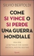 Cover of Come si vince o si perde una guerra mondiale