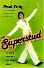Superstud : Or How I Became a 24-Year-Old Virgin