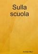 Cover of Sulla scuola