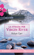 Cover of La strada per Virgin River