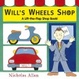 Cover of Will's Wheels Shop