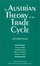 Cover of "The Austrian Theory of the Trade Cycle and Other Essays"