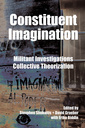 Constituent Imagination : Militant Investigation // Collective Theorization