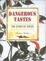 Cover of Dangerous Tastes