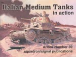 Cover of Italian Medium Tanks in action - Armor No. 39