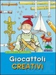 Cover of Giocattoli creativi