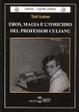 Cover of Eros, magia e l'omicidio del professor Culianu
