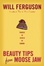 Cover of Beauty Tips from Moose Jaw