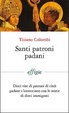 Cover of Santi patroni padani