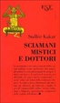 Cover of Sciamani, mistici e dottori