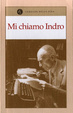 Cover of Mi chiamo Indro - La signorina Laura - Cronache della storia degli altri
