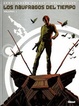 Cover of Los náufragos del tiempo. Vol. 1