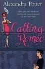 Calling Romeo