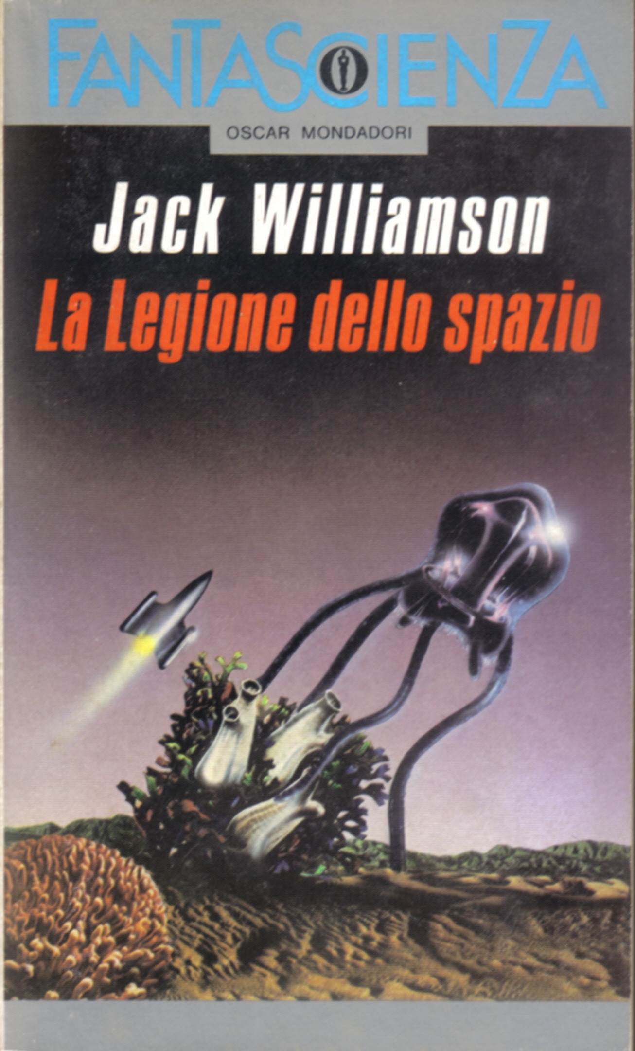 La legione dello spazio Jack Williamson 13 recensioni Mondadori Paperback Italiano