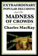 Cover of Extraordinary Popular Delusions and the Madness of Crowds