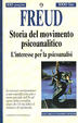 Cover of Storia del movimento psicoanalitico e l'interesse per la psicoanalisi