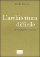 Cover of L'architettura difficile