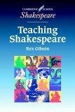 Teaching Shakespeare : A Handbook for Teachers (Cambridge School Shakespeare)