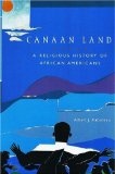 Canaan Land : A Religious History of African Americans