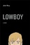 Cover of Lowboy