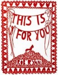 This Is for You