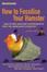 Cover of How to Fossilise Your Hamster