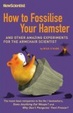 Cover of How to Fossilise Your Hamster