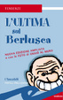 Cover of L' ultima sul Berlusca