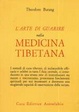 Cover of L' arte di guarire nella medicina tibetana