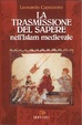 Cover of La trasmissione del sapere nell'Islam medievale
