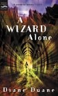 A Wizard Alone : The Sixth Book in the Young Wizards Series