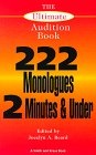 The Ultimate Audition Book : 222 Monologues 2 Minutes and Under (Monologue Audition Series)