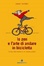 Cover of Lo zen e l'arte di andare in bicicletta