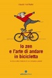 Cover of Lo zen e l'arte di andare in bicicletta